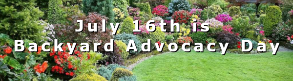 July 16th is Backyard Advocacy Day